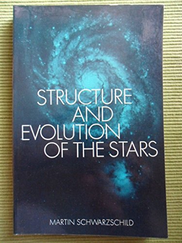 The Structure and Evolution of the Stars by M. Schwarzschild (1-Feb-1966) Paperback