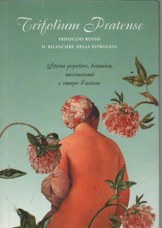Trifolium Pratense. Trifoglio rosso il bilanciere degli estrogeni
