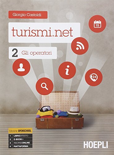 Turismi.net. Per gli Ist. tecnici e professionali. Con e-book. Con espansione online. Gli operatori (Vol. 2)