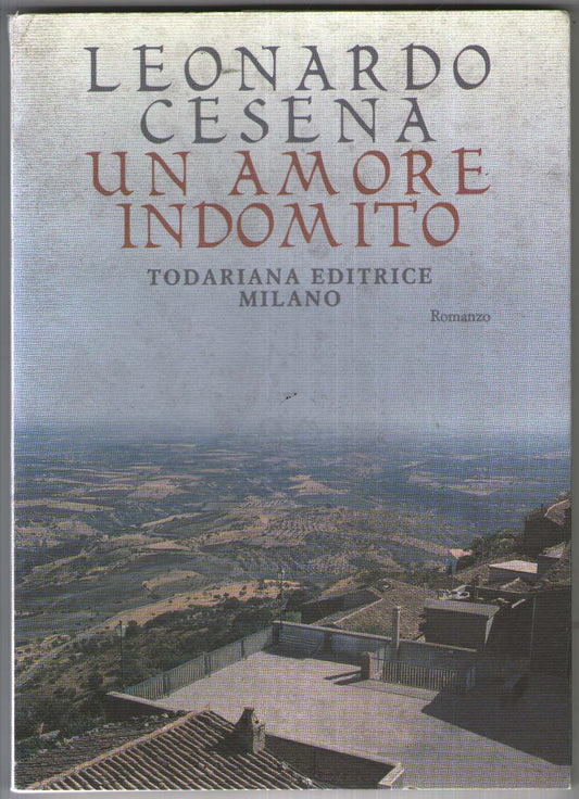Un amore indomito. Storia vera di due giovani lucani negli anni Trenta
