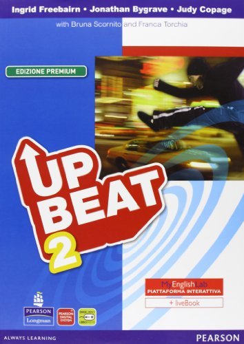 Upbeat. Con Motivator-MyEnglishLab. Ediz. premium. Per le Scuole superiori. Con espansione online (Vol. 2)
