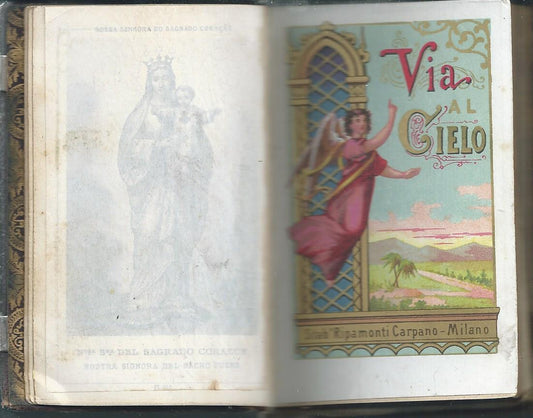VIA AL CIELO ,ORARIO SPIRITUALE O RACCOLTA DI PREGHIERE PEL BUON CRISTIANO