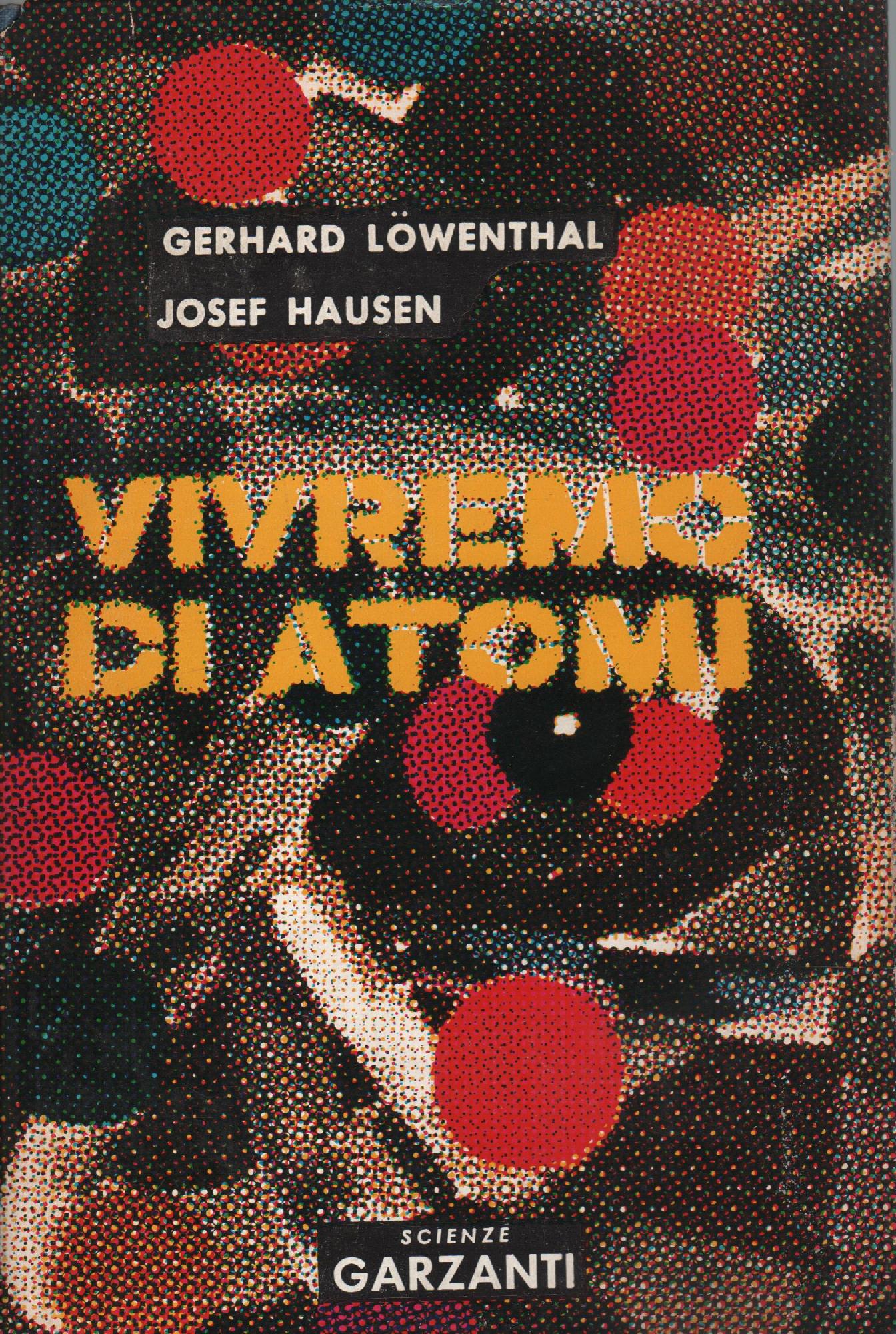 VIVREMO DI ATOMI