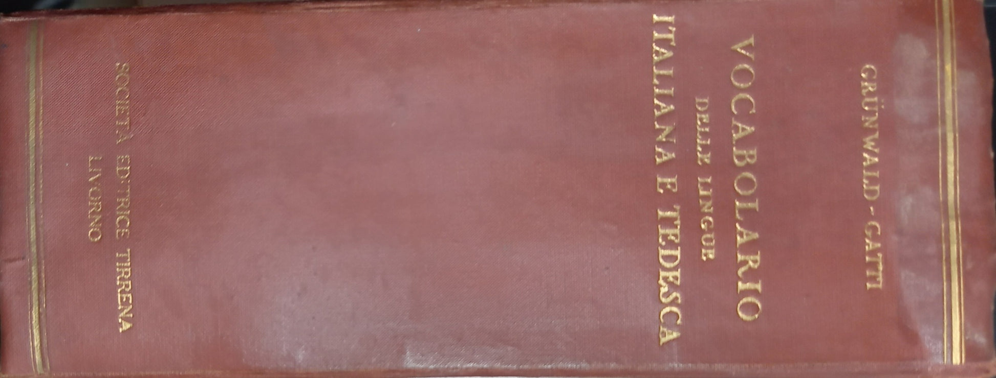 VOCABOLARIO DELLE LINGUE ITALIANA E TEDESCA GRUNWALD GATTI