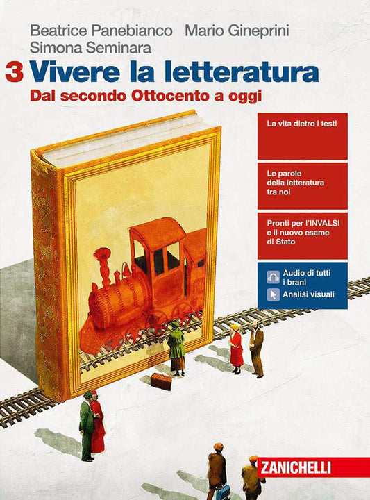 Vivere la letteratura. Per le Scuole superiori. Con e-book. Con espansione online. Dal secondo Ottocento a oggi (Vol. 3)