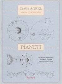 pianeti un viaggio nel sistema solare tra scienza mito ed esplorazione