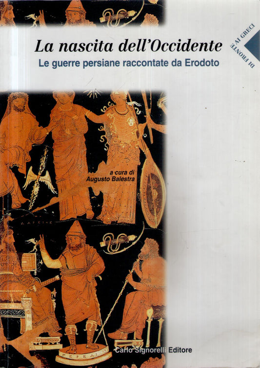 La nascita dell'Occidente : le guerre persiane raccontate da Erodoto