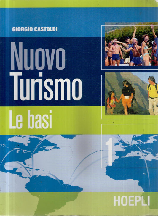 Nuovo turismo - 1 Le basi