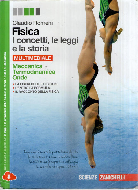 Fisica - I concetti, le leggi la storia