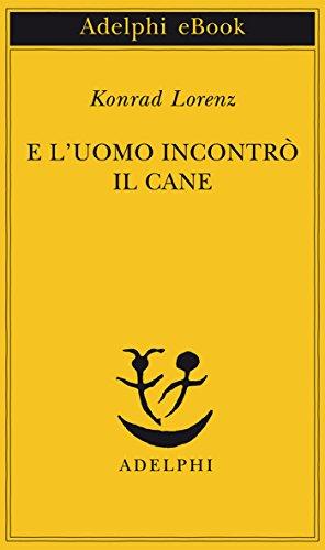 E l'uomo incontrò il cane