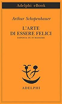 L'ARTE DI ESSERE FELICI