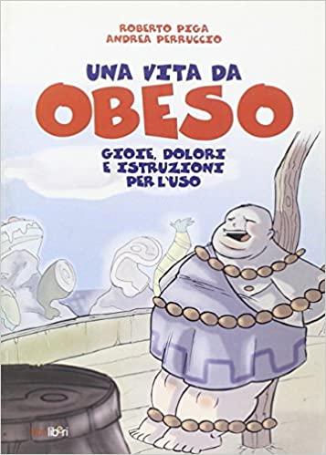 Una vita da obeso