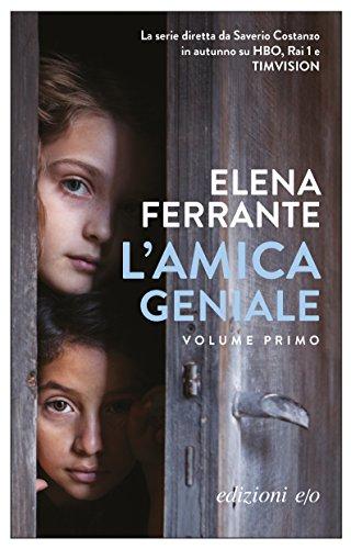 L' amica geniale : infanzia, adolescenza vol 1°