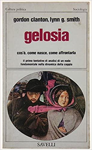 GELOSIA ,COS'E' COME NASCE,COME AFFRONTARLA