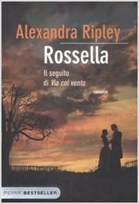 Rossella : il seguito di Via col vento
