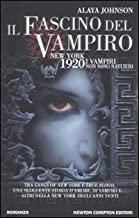 Il fascino del vampiro : romanzo new york 1920 i vampiri non sono nati ieri