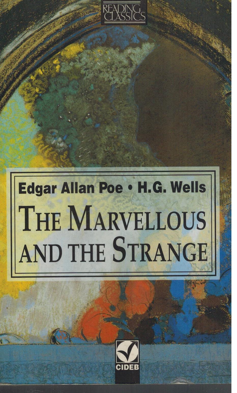 The marvellous and the strange. Con audiolibro (Reading classics)