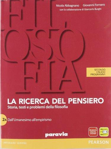 Ricerca del pensiero. Volume 2: Dall'Umanesimo all'empirismo + Dall'Illuminismo a Hegel + Quaderno del sapere filosofico  Il pensiero moderno