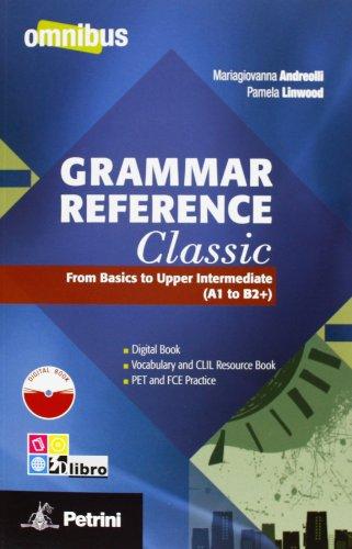Grammar Reference Classic. From Basics to Upper Intermediate