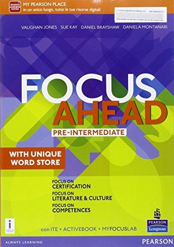 Focus ahead. Modalità mista di tipo B. Pre-intermediate. Per le Scuole superiori. Con e-book. Con espansione online