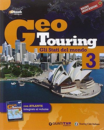 Geotouring. Per la Scuola media. Con e-book. Con espansione online: 3    Giunti Scuola