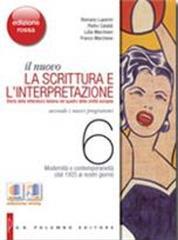 Il nuovo. La scrittura e l'interpretazione. Ediz. rossa. Per le Scuole superiori.  + Leopardi il primo dei moderni