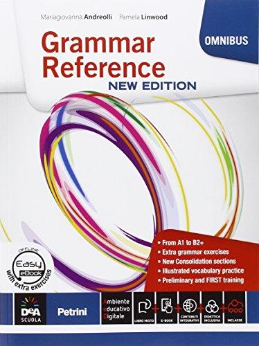 Grammar reference. Per le Scuole superiori. Con DVD-ROM. Con e-book. Con espansione online