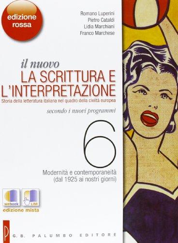Il nuovo. La scrittura e l'interpretazione. Ediz. rossa. Per le Scuole superiori. Con espansione online: 6