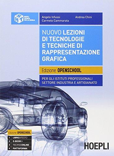 Nuovo lezioni di tecnologie e tecniche di rappresentazione grafica. Per gli Ist. professionali settore industria e artigianato. Con e-book. Con espansione online