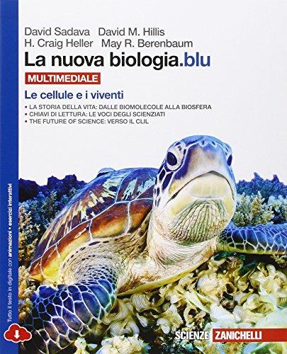 La nuova biologia.blu. Le cellule e i viventi. Per le Scuole superiori. Con e-book. Con espansione online