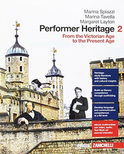 Performer heritage. Per le Scuole superiori. Con aggiornamento online [Lingua inglese]: 2