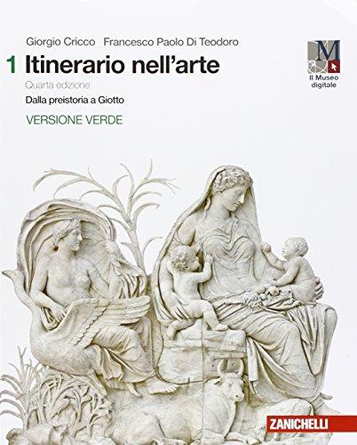 Itinerario nell'arte. Ediz. verde. Per le Scuole superiori. Con e-book. Con espansione online: 1