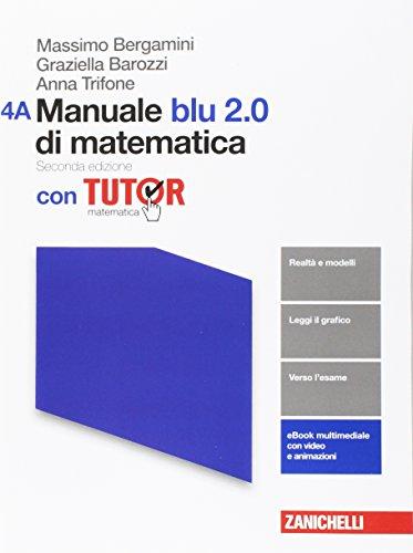 Manuale blu 2.0 di matematica. Con tutor. Per le Scuole superiori. Con aggiornamento online: 4