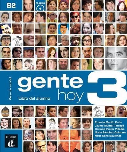 Gente hoy. Libro del alumno. Per le Scuole superiori. Con CD. Con espansione online: Gente Hoy 3 (nivel B2) (+cd) [Lingua spagnola]: Gente Hoy 3 Libro del alumno + CD: 1