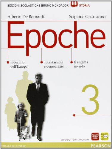 Epoche. Con atlante. Per le Scuole superiori. Con espansione online: 3