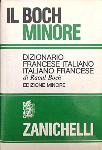 Il Boch minore. Dizionario francese-italiano, italiano-francese
