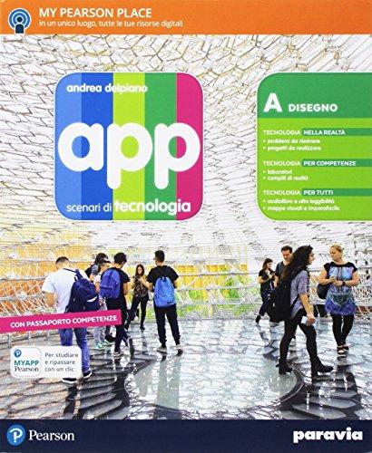 App. Scenari della tecnologia. Per la Scuola media. Con e-book. Con espansione online