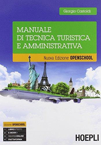 Manuale di tecnica turistica e amministrativa. Per gli Ist. tecnici e professionali. Con e-book. Con espansione online