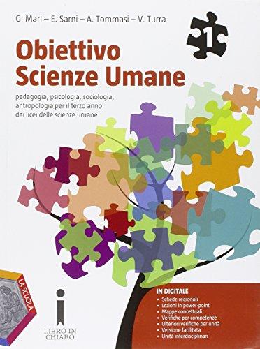 Obiettivo scienze umane. Per le Scuole superiori. Con e-book. Con espansione online: 1