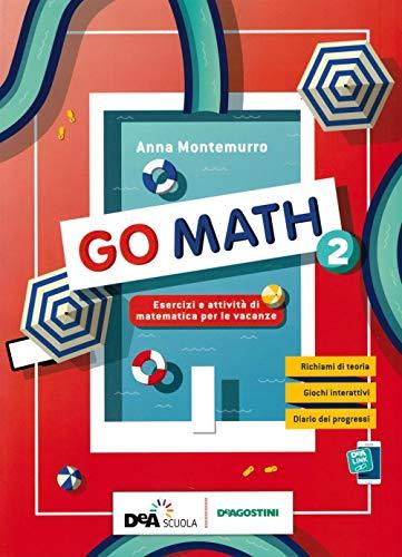 Go math. Compiti per le vacanze. Per la Scuola media. Con e-book. Con espansione online: 2