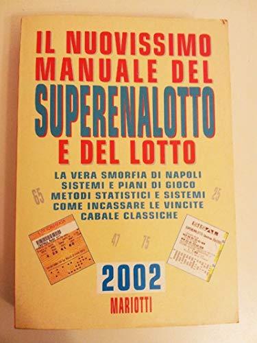 Il nuovissimo manuale del superenalotto e del lotto