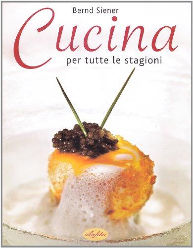 Cucina per tutte le stagioni