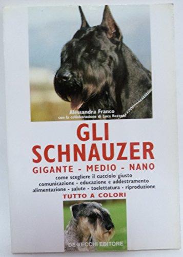 Gli schnauzer. Gigante, medio, nano