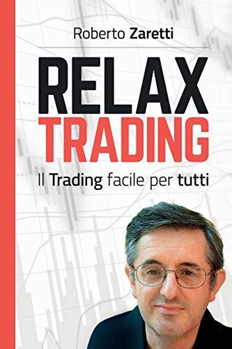 Relax Trading: Il Trading facile per tutti