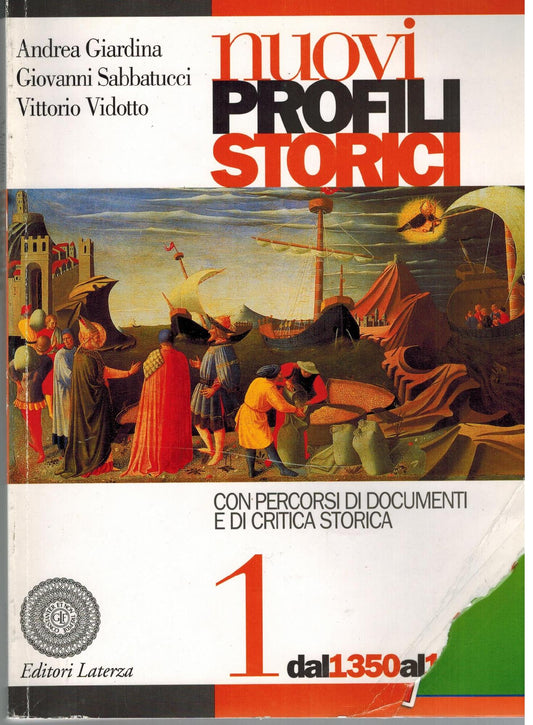 Nuovi profili storici. Per il triennio delle Scuole superiori. Con espansione online. Dal 1350 al 1650 (Vol. 1)
