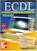 ECDL. La patente europea del computer. Con CD-ROM