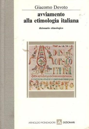Avviamento alla etimologia italiana. Dizionario etimologico