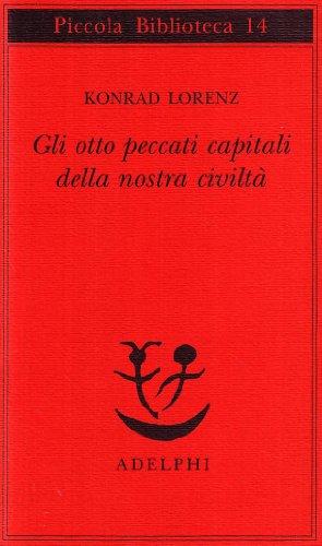 Gli otto peccati capitali della nostra civiltà