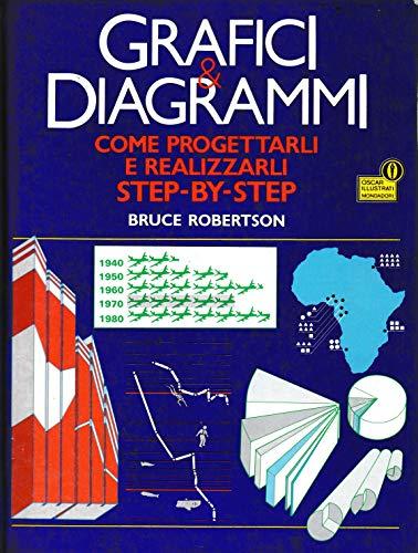 Grafici e diagrammi. Come progettarli e realizzarli step-by-step