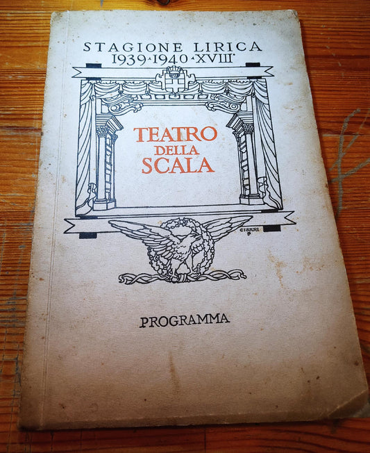 Teatro della Scala - Stagione lirica  XVIII 1939-1940 - Programma